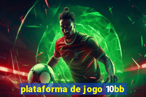 plataforma de jogo 10bb